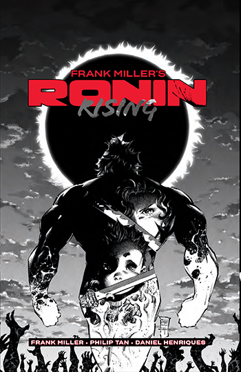 Frank Miller’s RONIN RISING